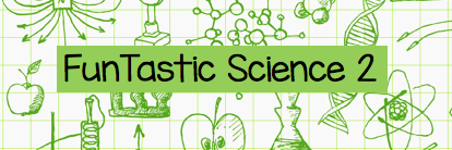 Funtastic science 2 blog